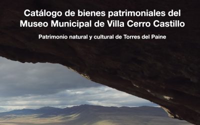 EL MUSEO MUNICIPAL DE VILLA CERRO CASTILLO DA LA POSIBILIDAD DE CONOCER SU CATALOGO DE COLECCIONES DE FORMA DIGITAL ¡CONOCELO!